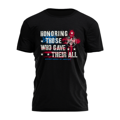 Honoring Those Who Gave Their All Tee