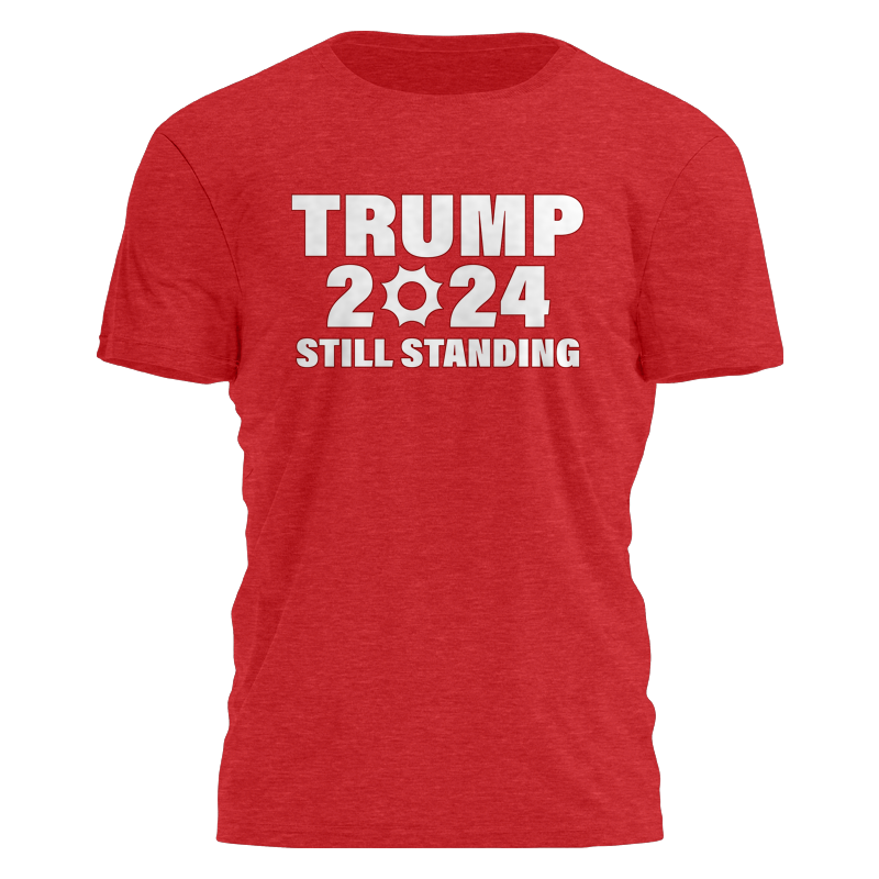Trump 2024 - Still Standing Tee - 2751