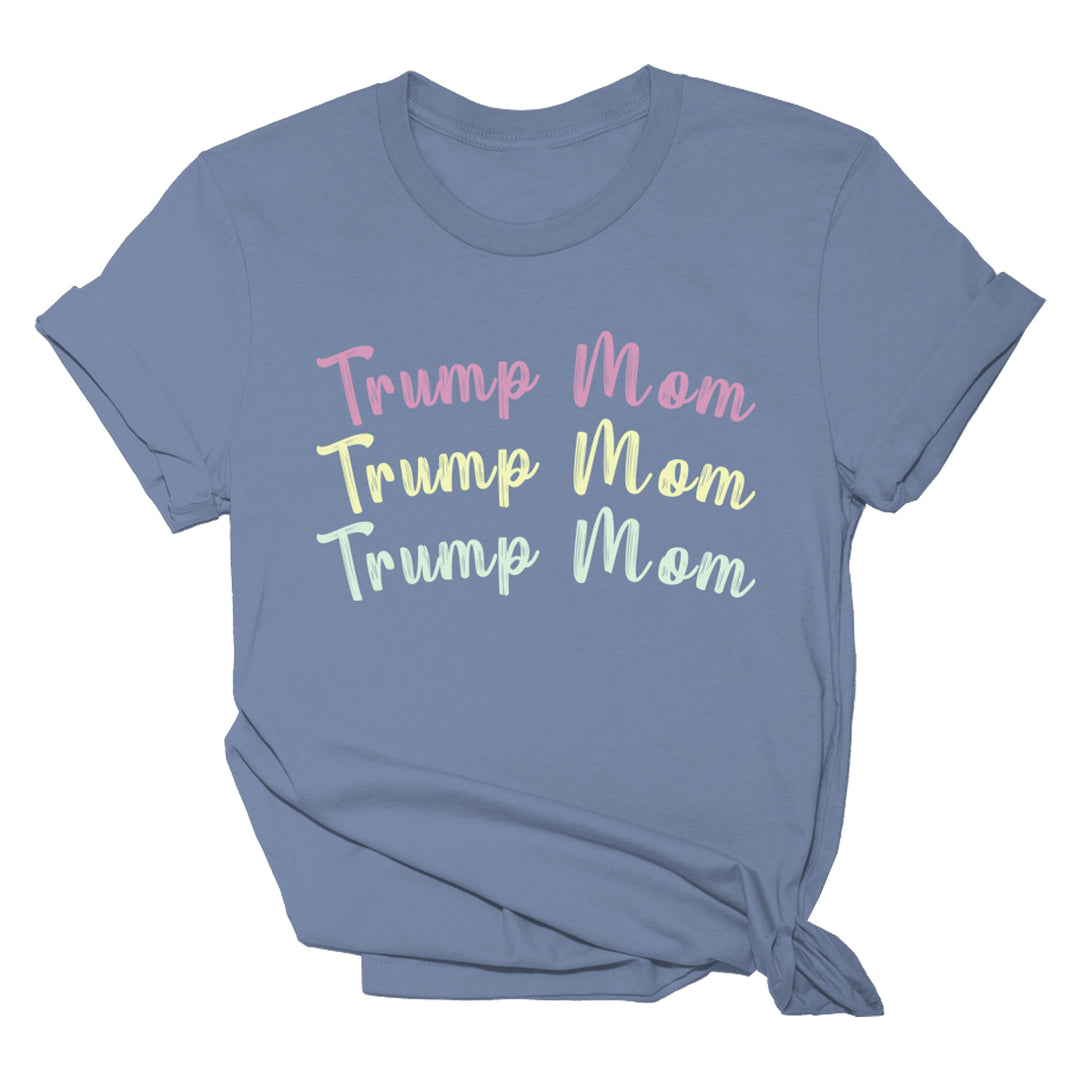 Trump Mom Trump Mom Trump Mom Shirt 2 Tee