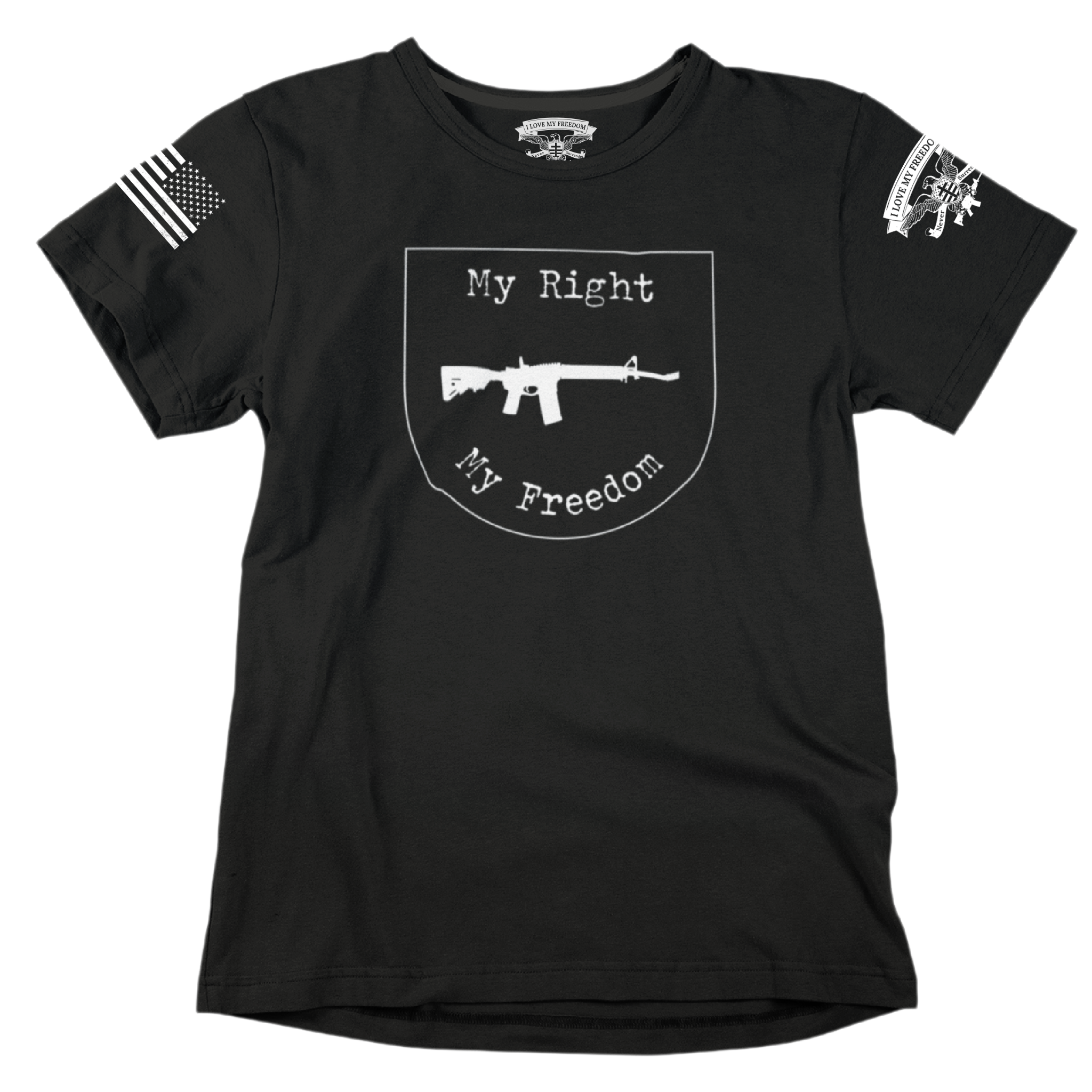 My Right, My Freedom TShirt I Love My Freedom