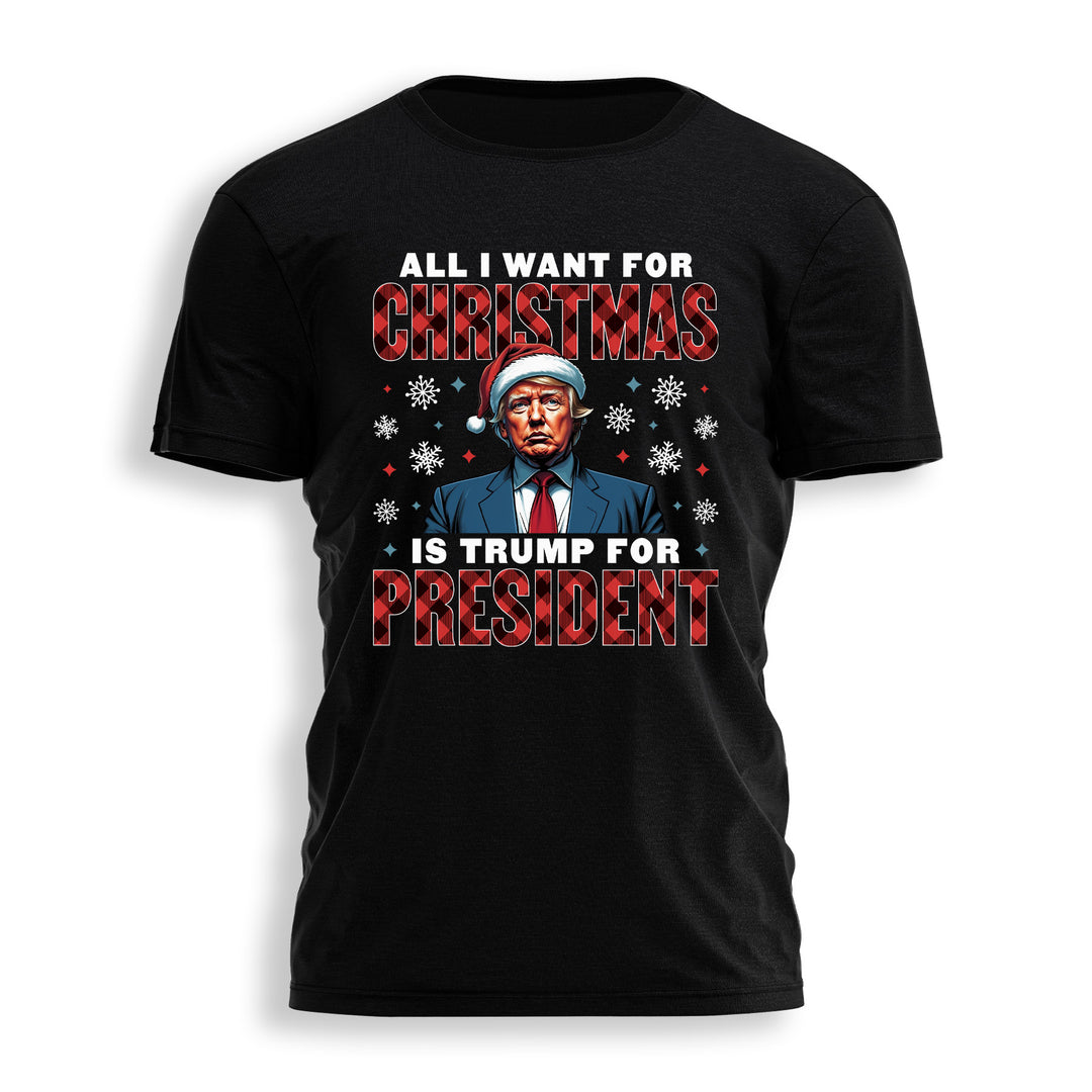 ALL I WANT FOR CHRISTMAS IS TRUMP - ILLUSTRATION Tee
