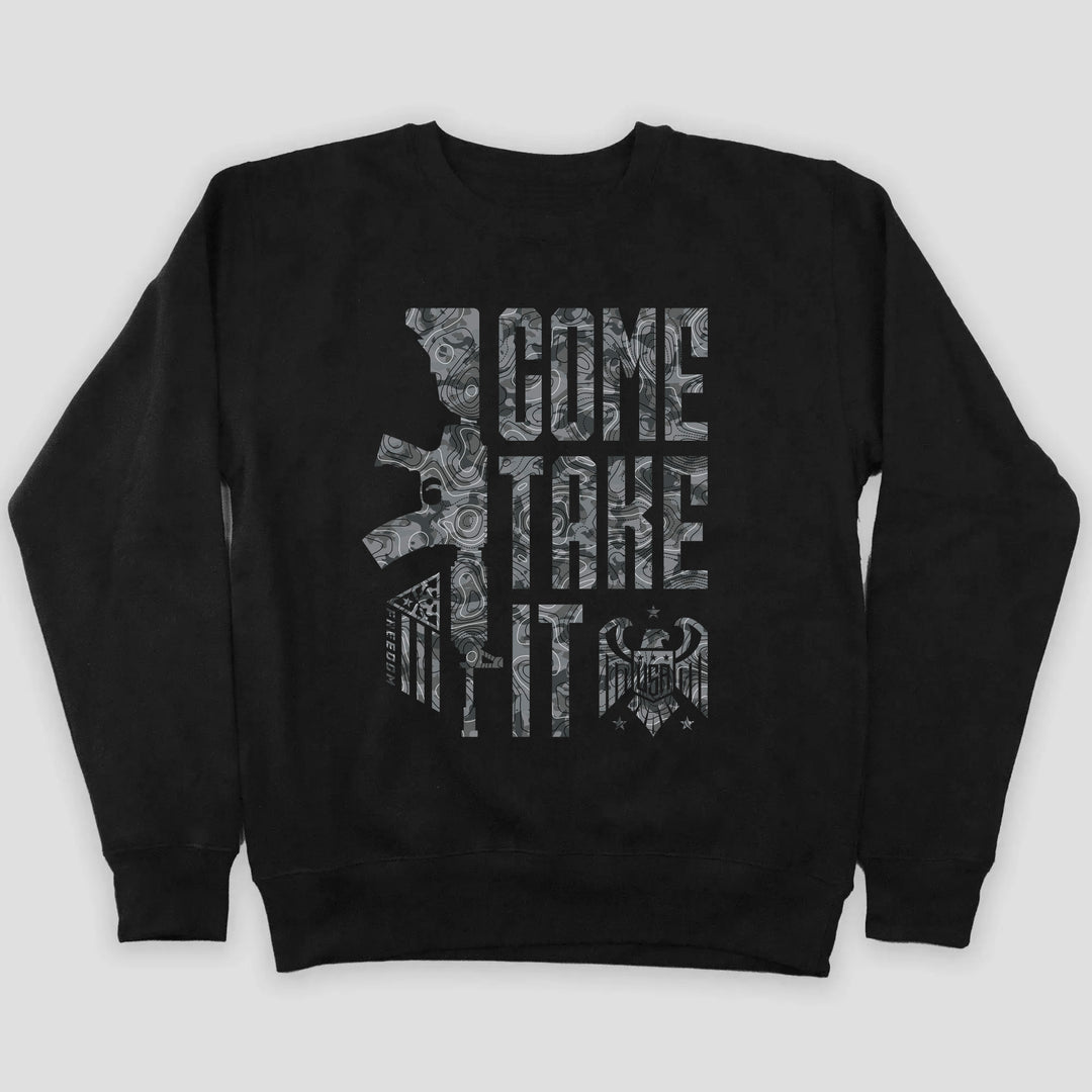 Come and Take it BLACK Crewneck Sweatshirt