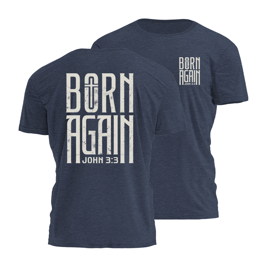 Born Again Tee - 4780
