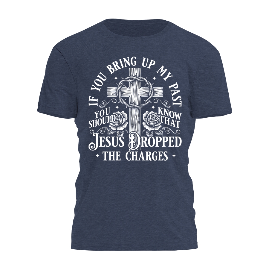 Dropped the Charges Tee - 5043