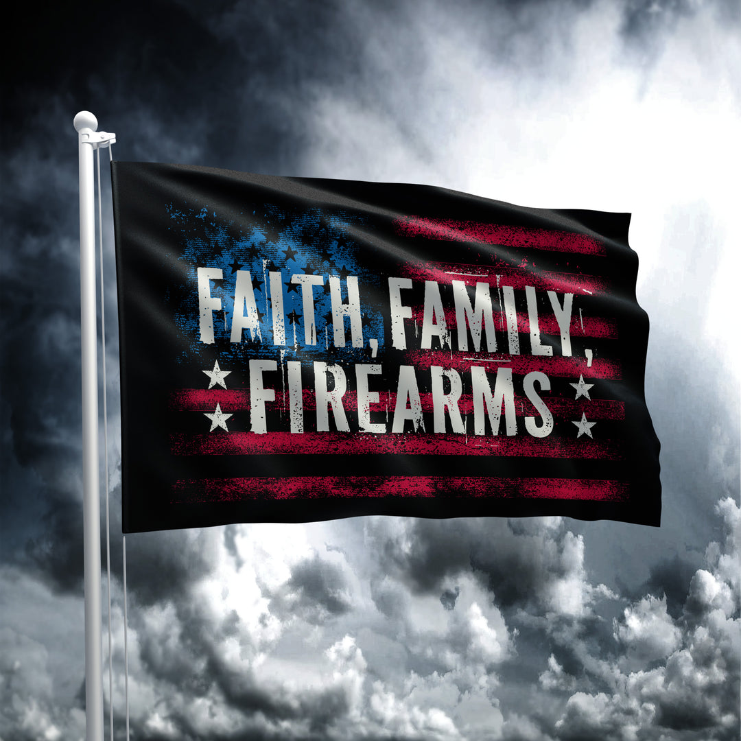 FAITH, FAMILY, FIREARMS FLAG