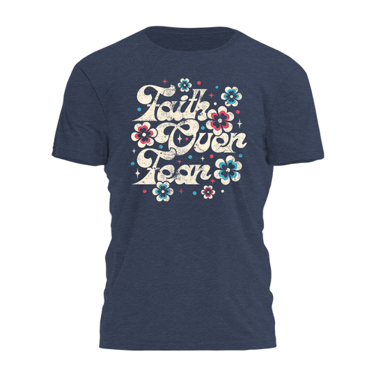 Faith Over Fear Tee - 4796