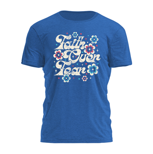 Faith Over Fear Tee - 4796