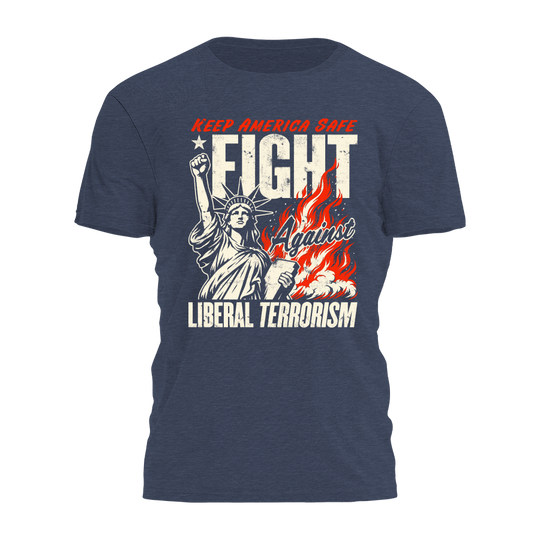 Fight Liberal Terrorism Tee - 4515
