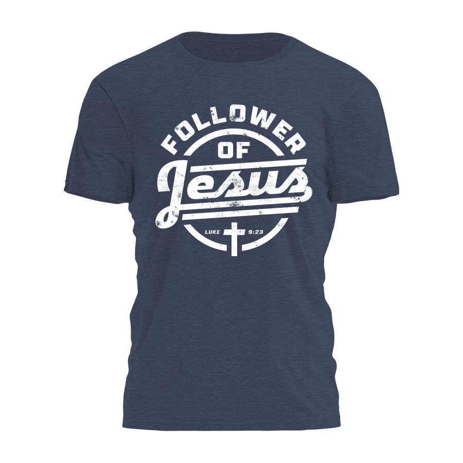 Follower of Jesus Tee - 4967