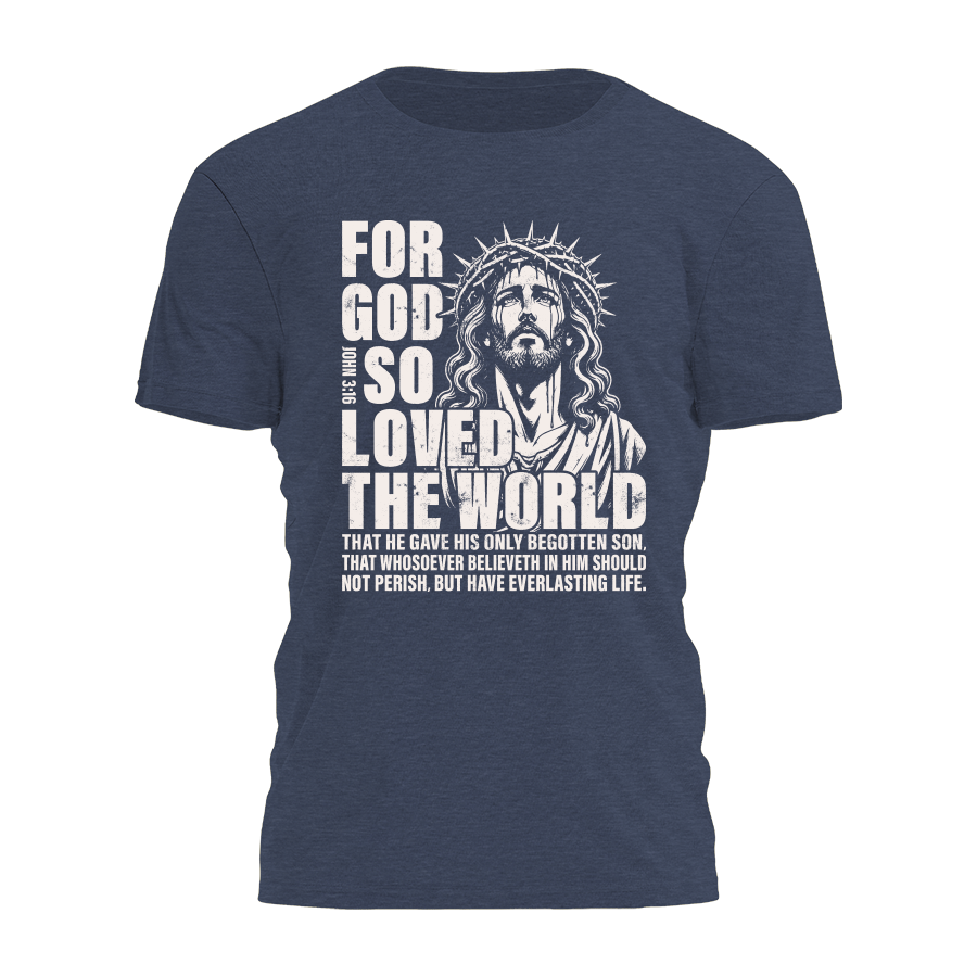 For God So Loved Tee - 4808