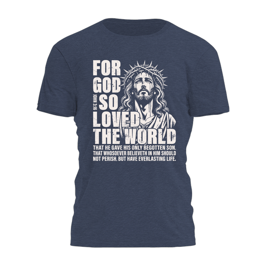 For God So Loved Tee - 4808