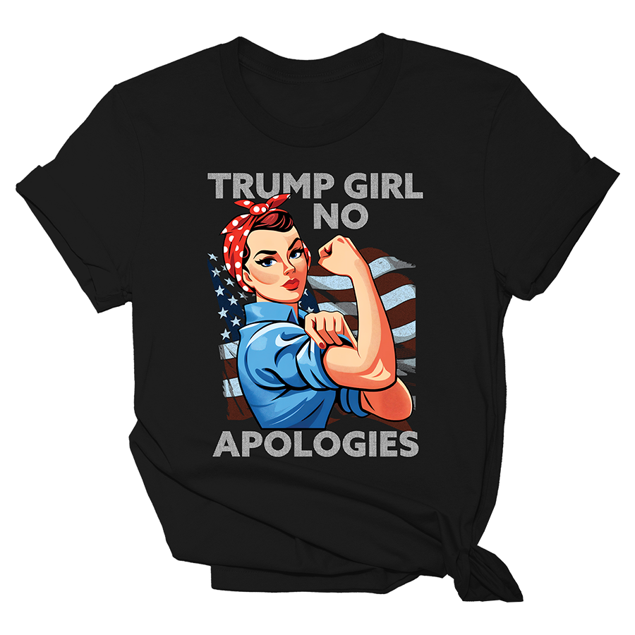 Trump Girl No Apologies Rosie the Riveter Shirt Tee