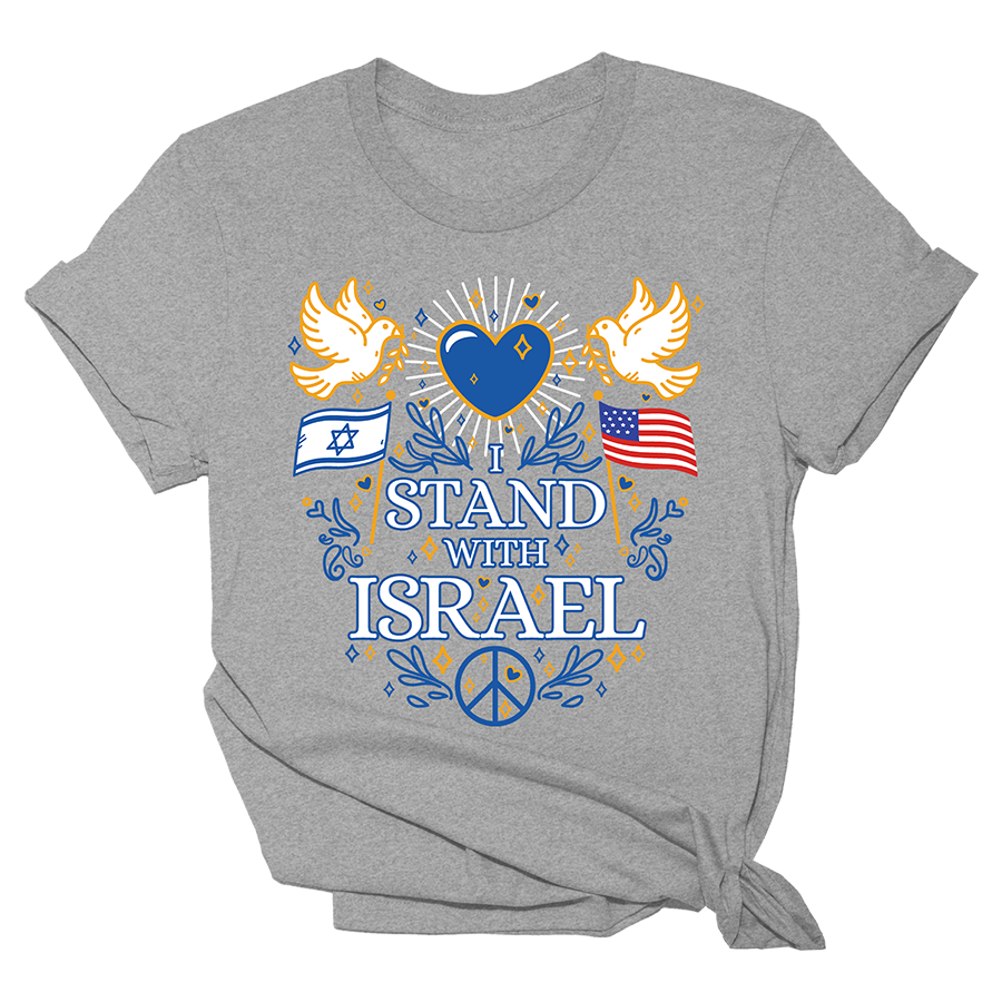I STAND WITH ISRAEL LOVE AND PEACE TSHIRT Tee