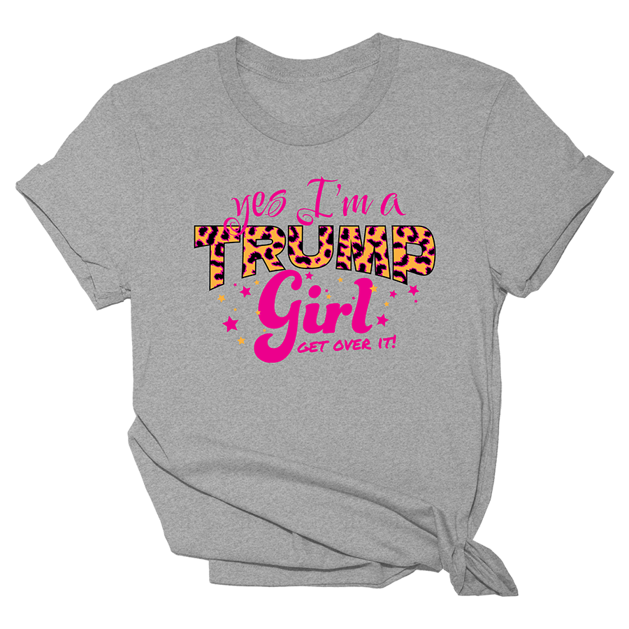 Yes I am a Trump Girl Grey Shirt Tee