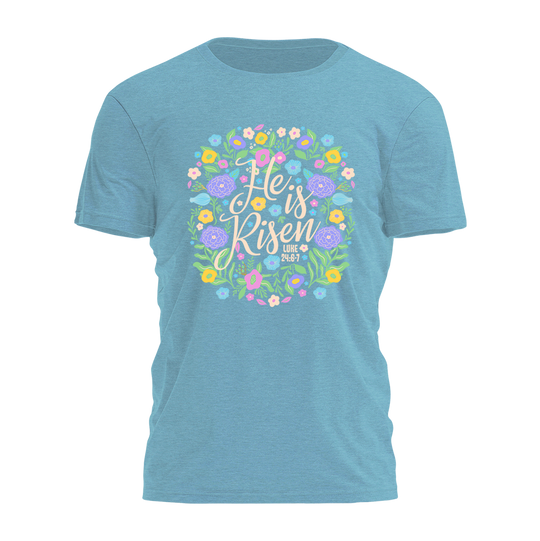 He Is Risen Tee - 4636