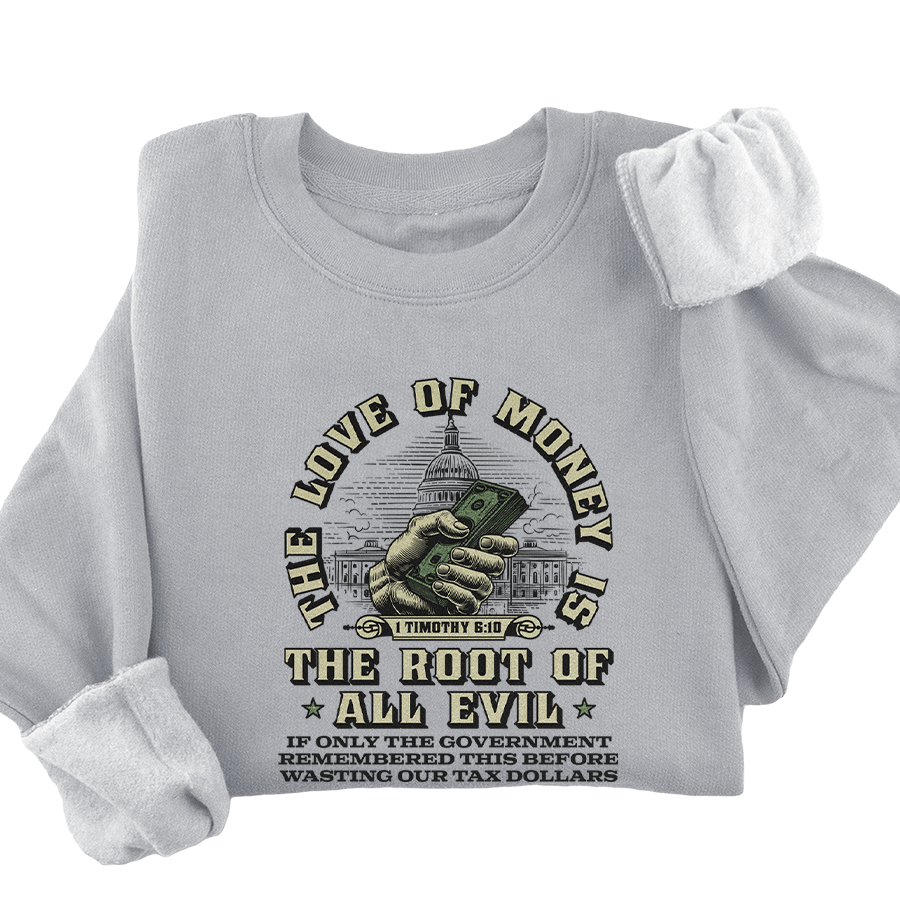 Government Waste - The Love of Money Crewneck - 3561