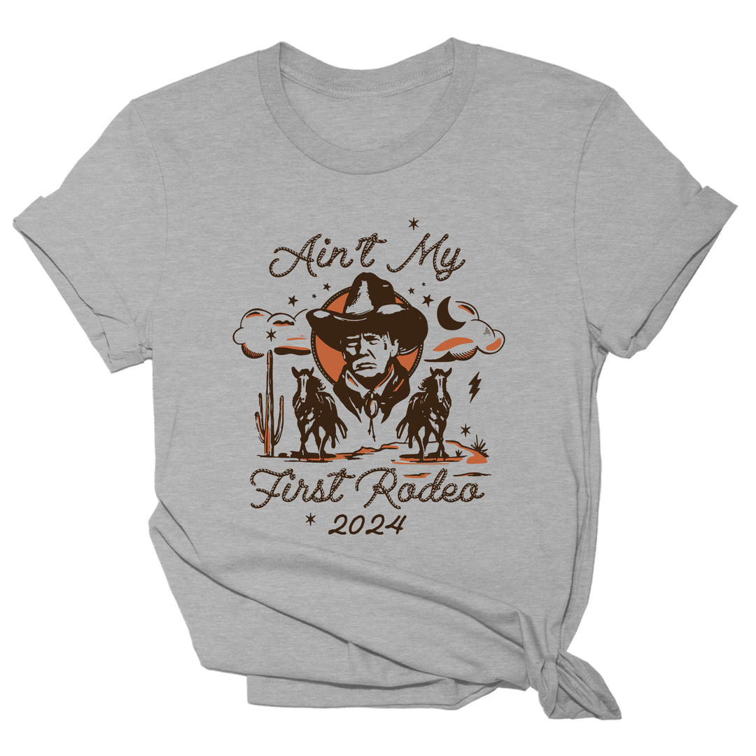 Ain't My First Rodeo 2024 Women's Shirt Tee