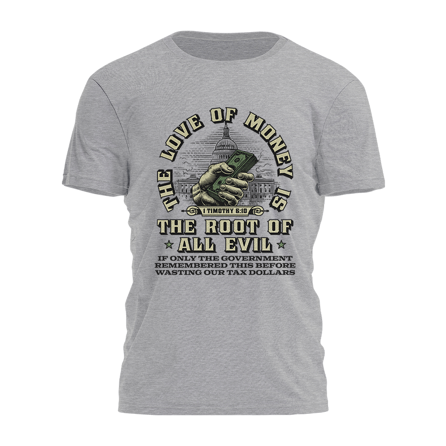 Government Waste - The Love of Money Tee - 3559