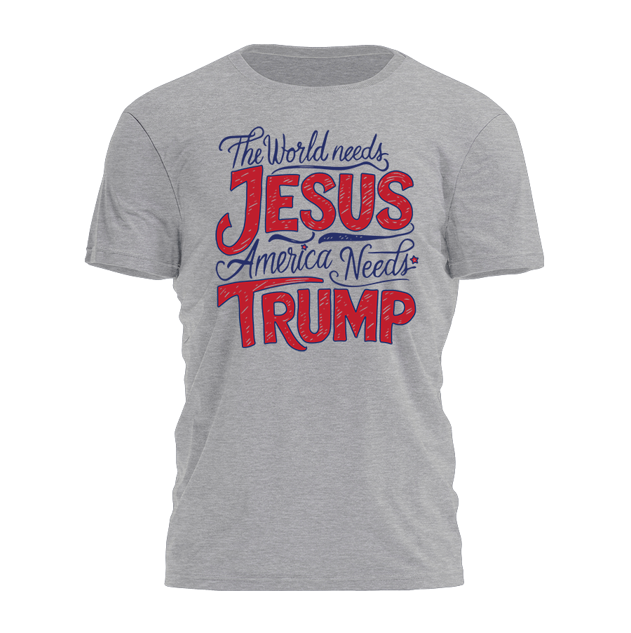 The World Needs Jesus America Needs Trump Tee - 2298