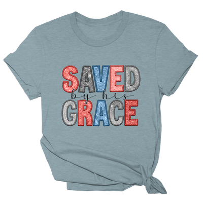 Saved By His Grace Shirt Tee - 2315
