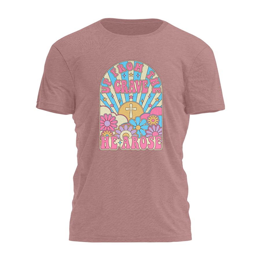 Up From The Grave He Arose Tee - 4627