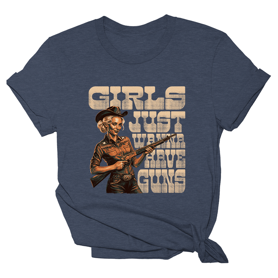 Girls Just Want to Have Guns - Western Tee - 2451