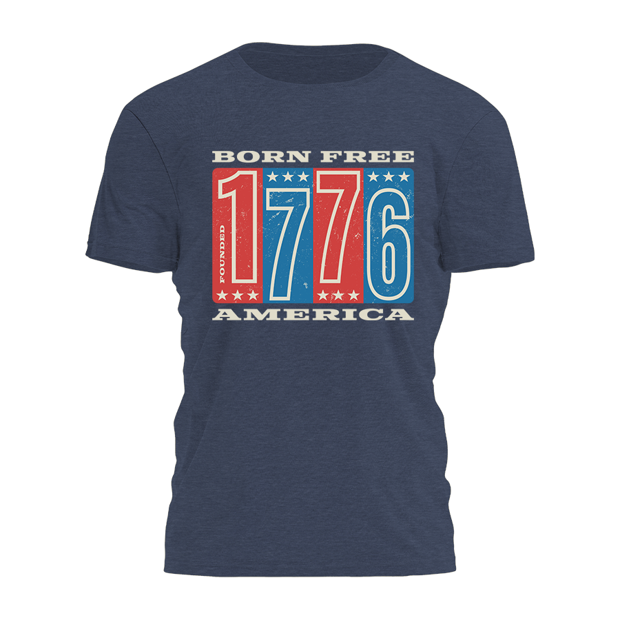 Born Free - 1776 Tee - 4907
