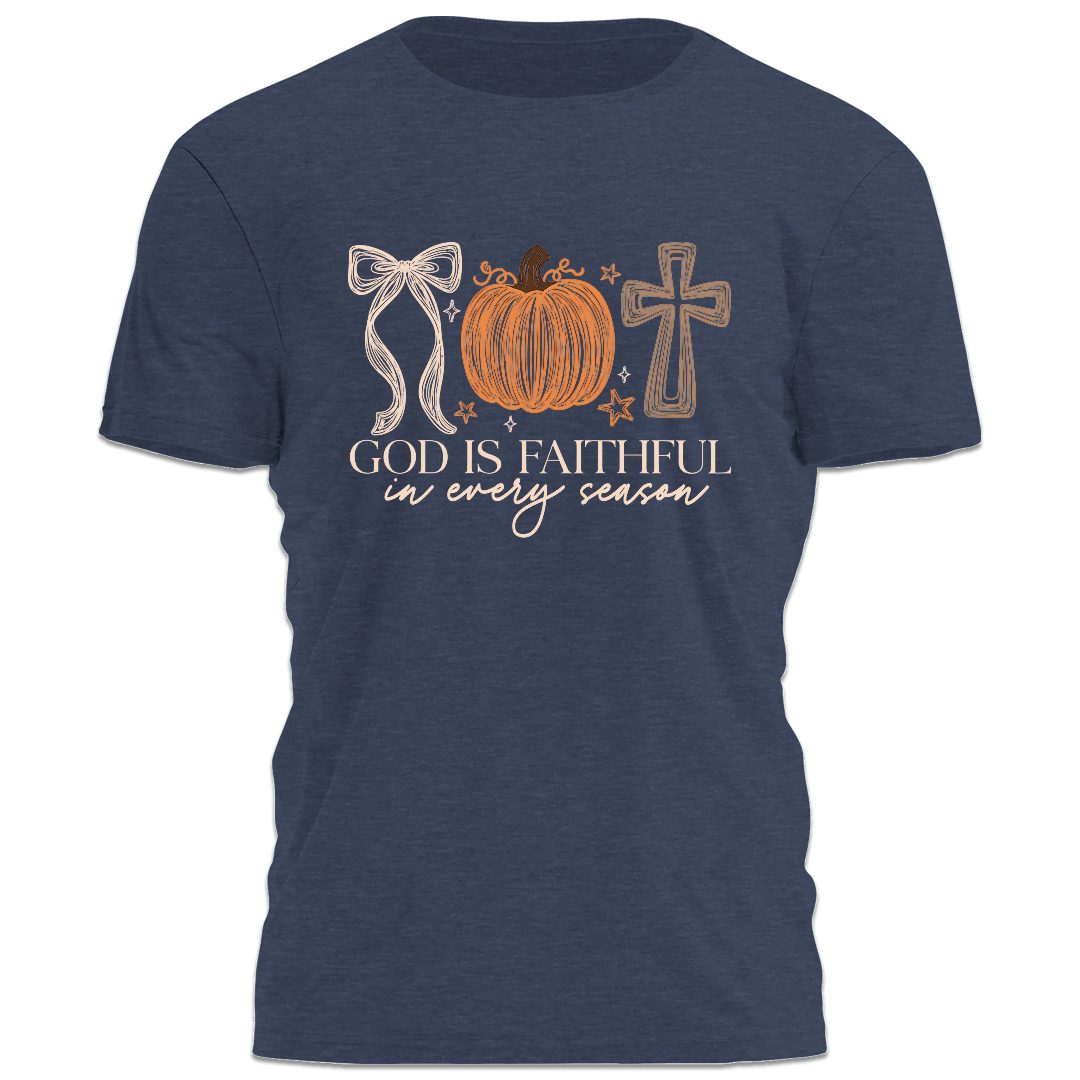 God Is Faithful In Every Season Tee - 5200