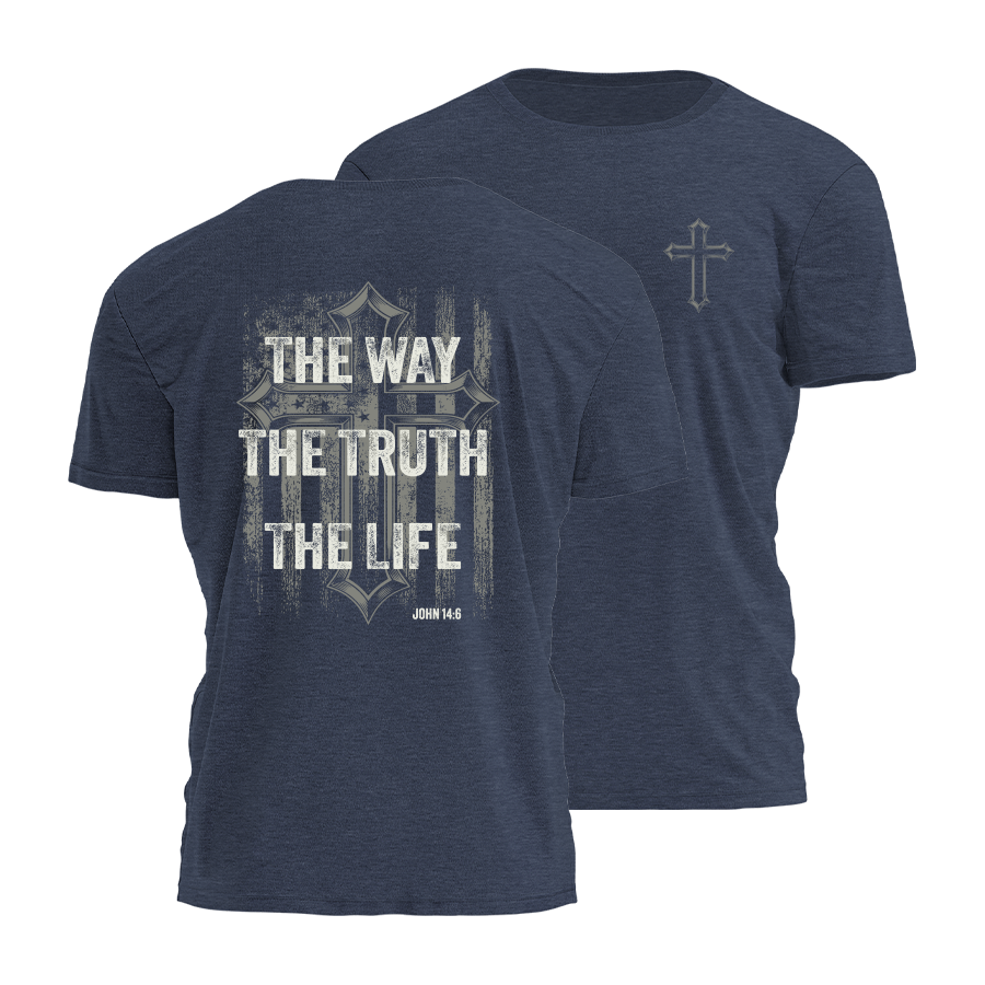 The Way The Truth The Life Tee - 4749