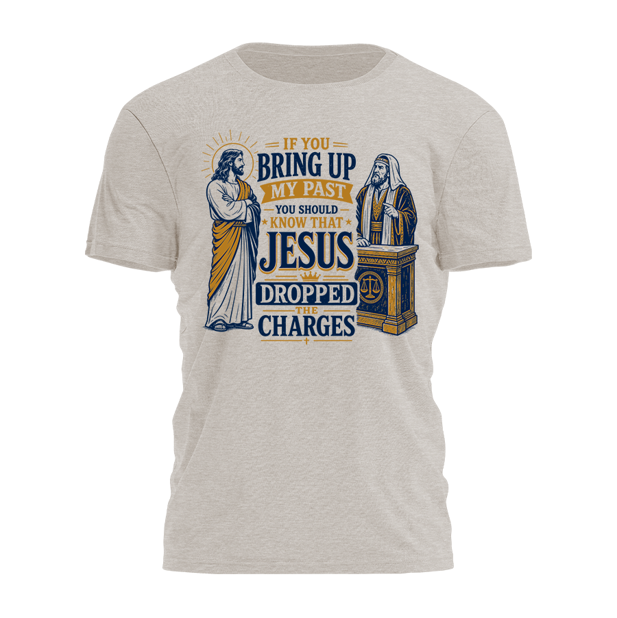Jesus Dropped The Charges Tee - 5059