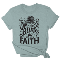 Messy Buns & Solid Faith Tee - 2313