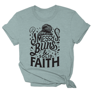 Messy Buns & Solid Faith Tee - 2313