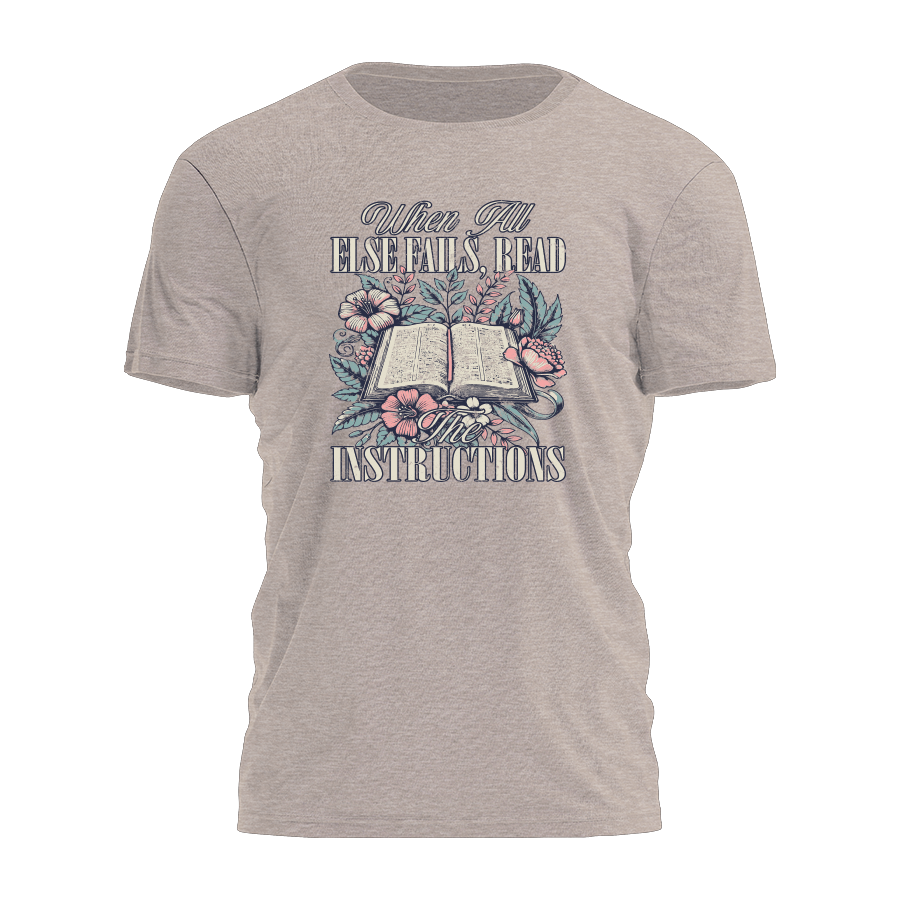 When All Else Fails - Read The Instructions Tee - 3613