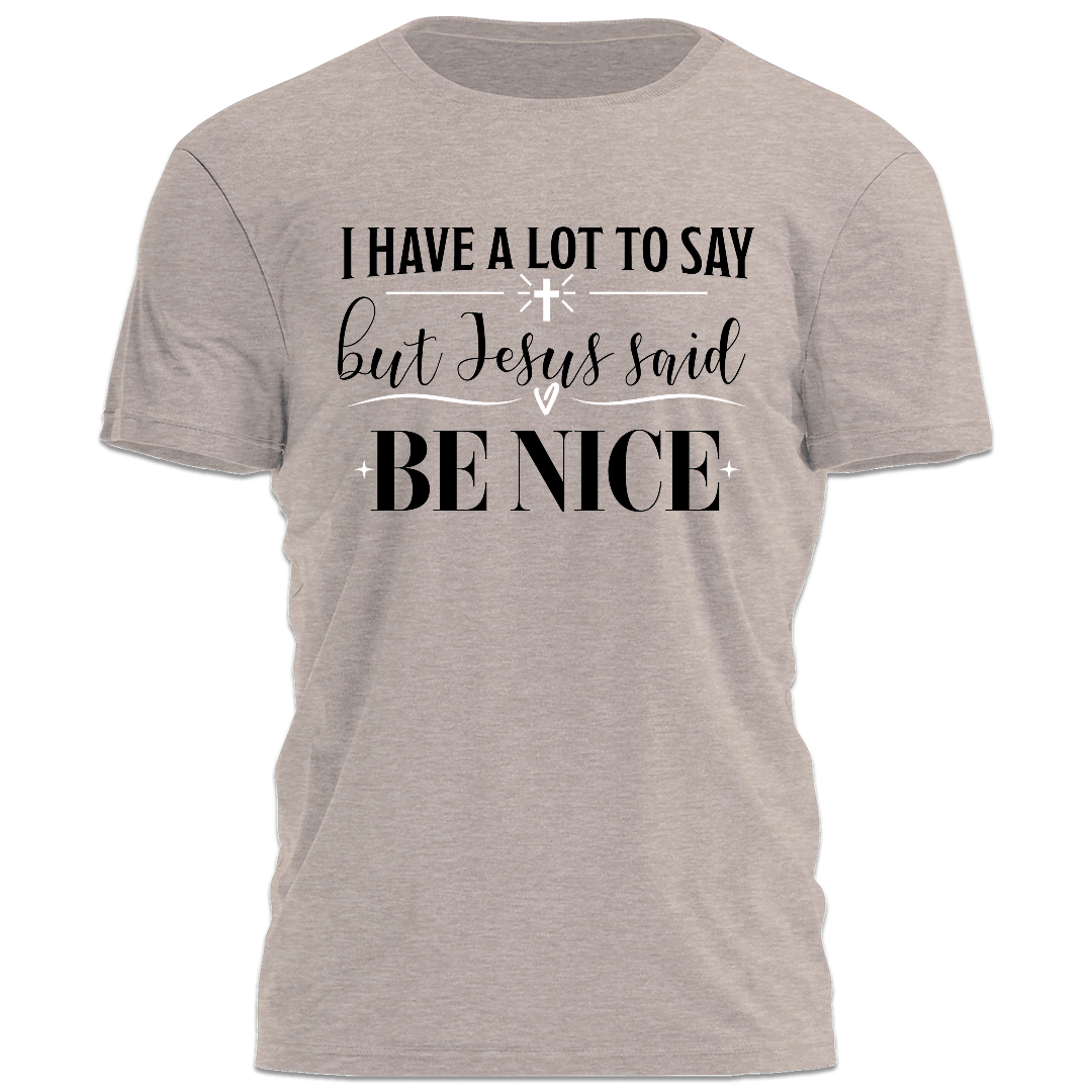 I Have A Lot To Say Tee - 5214