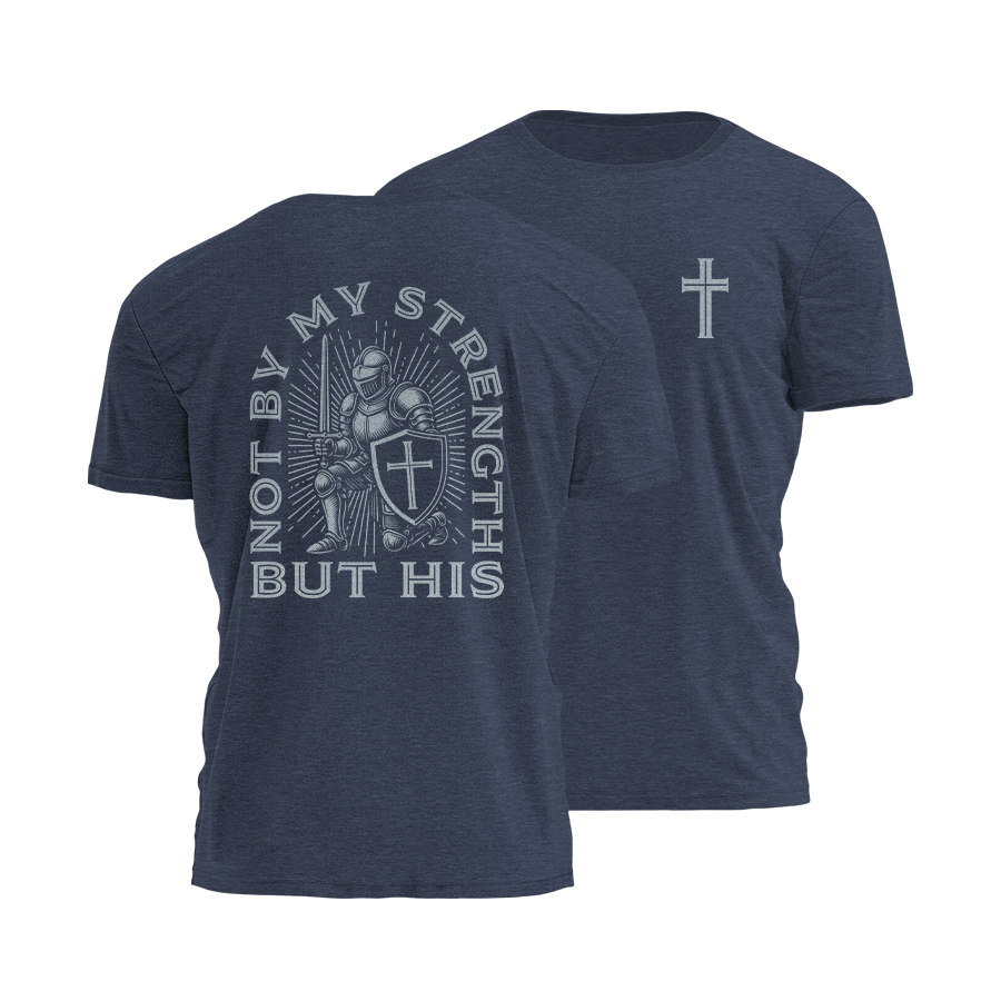 Not By My Strength Tee - 4037