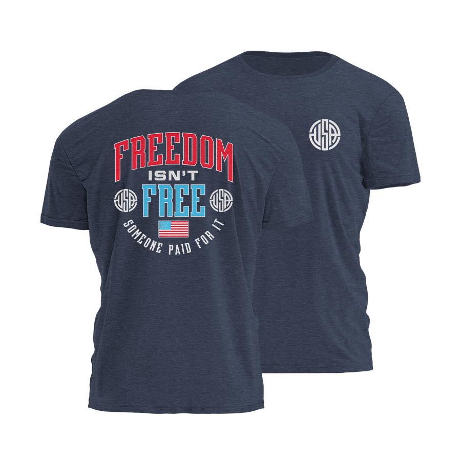 Freedom Isn't Free Tee - 4049