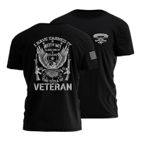 I Have Earned It Veteran T-Shirt