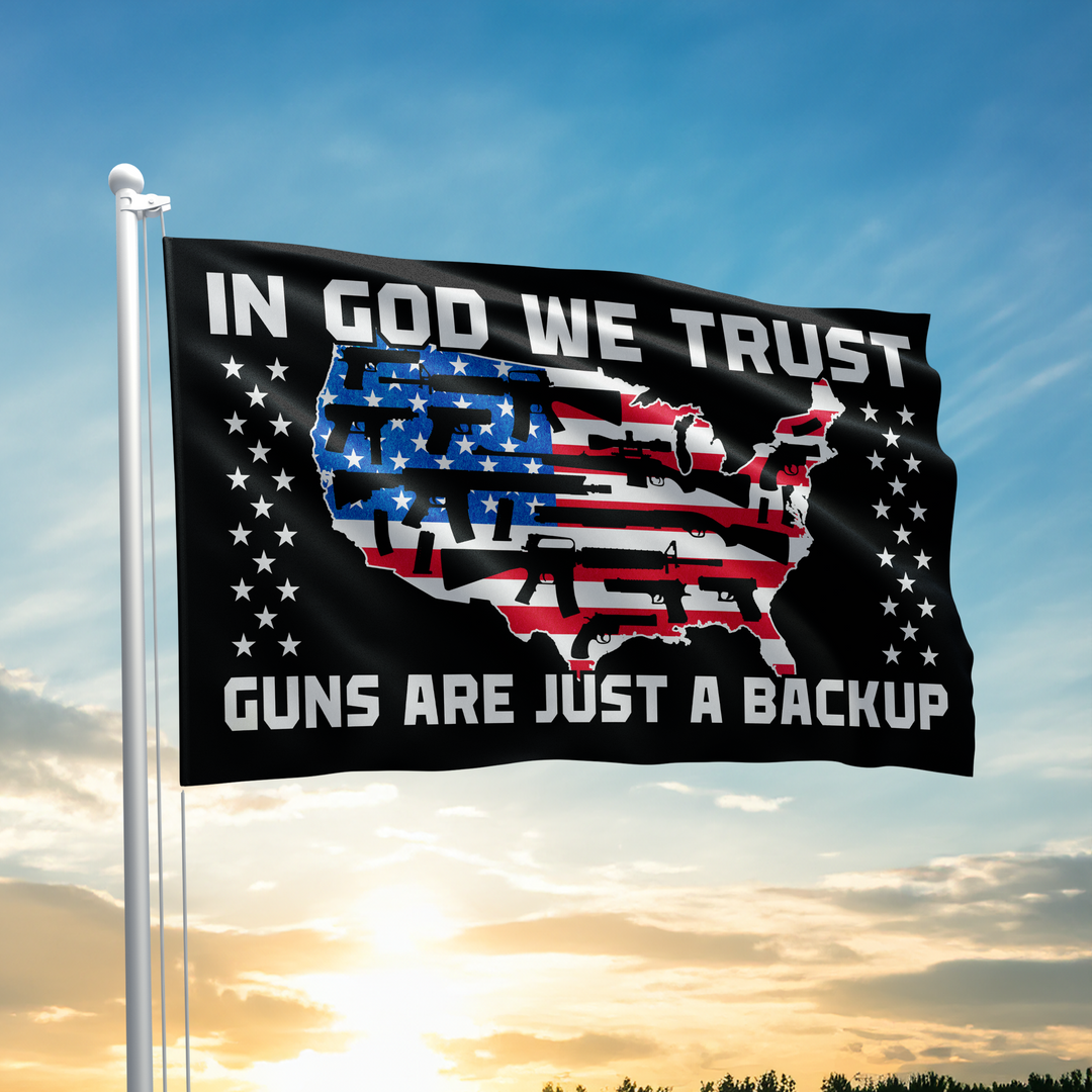 In God We Trust Guns Are Just a Backup - Flag