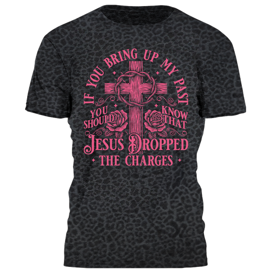 Jesus Dropped the Charges Tee - 4272