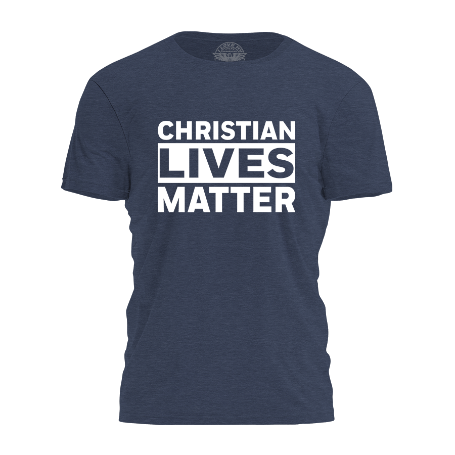 Christian Lives Matter Tee - 4191