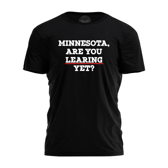 Minnesota Learing Yet? Tee - 4416