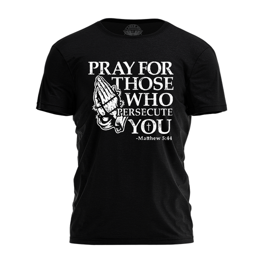 Pray For Those Tee - 4253