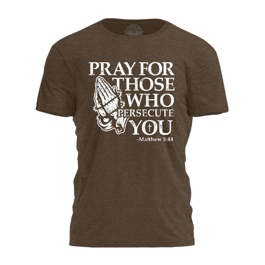 Pray For Those Tee - 4253
