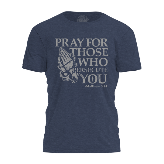 Pray For Those Tee - 4253