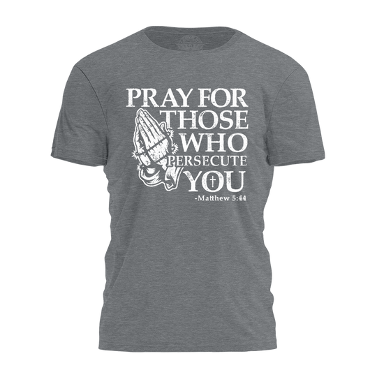 Pray For Those Tee - 4253