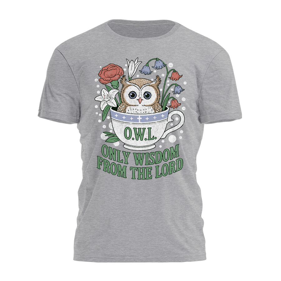 Only Wisdom From The Lord Tee - 4995