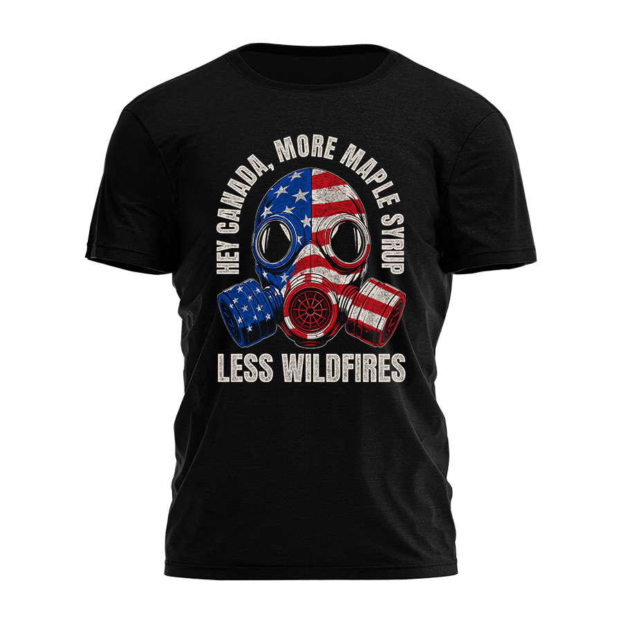 More Maple Syrup Less Wildfires Tee - 4980