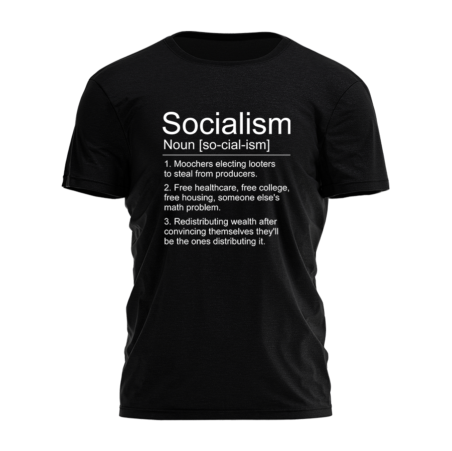 Socialism Looters Tee - 4963