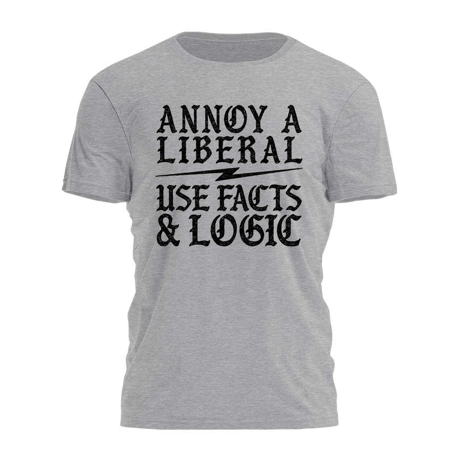 How To Annoy A  Liberal Tee - 4752