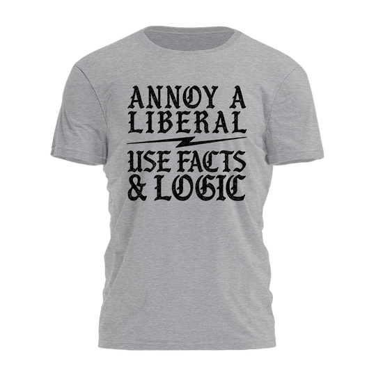 How To Annoy A  Liberal Tee - 4752